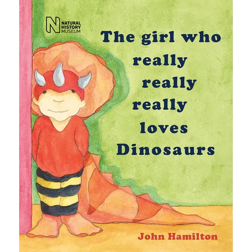 The Girl Who Really Really Really Loves Dinosaurs