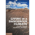 Living in a Dangerous Climate