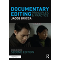 Documentary Editing: Principles & Practice