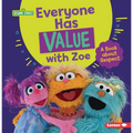 Everyone Has Value with Zoe: A Book about Respect