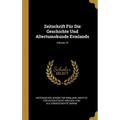 Zeitschrift Für Die Geschichte Und Altertumskunde Ermlands; Volume 15