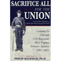 Sacrifice All for the Union: The Civil War Experiences of Captain John Valley Young and his Family