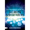 Easy Reference Guide to Breaking Strongholds
