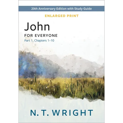 John for Everyone, Part 1, Enlarged Print