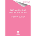 The Marquess Makes His Move