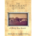 The Emigrant Letters, A Family Story Revealed