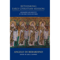 Rethinking Early Christian Mission: Geography and Identity in the First Four Centuries