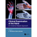 Clinical Examination of the Hand: An Evidence-Based Approach