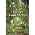 Managing Oak Forests in the Eastern United States