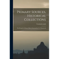 Primary Sources, Historical Collections: The Mongols in Russia, With a Foreword by T. S. Wentworth