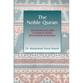 The Noble Quran: Selected Passages from Al-Quran Al-Kareem with Interpreted Meanings