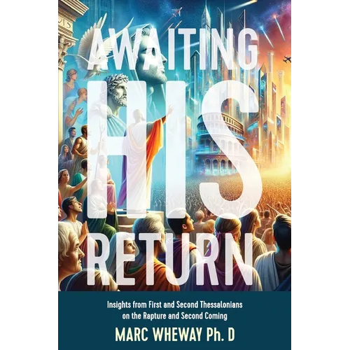 Awaiting His Return