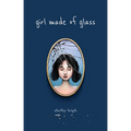 Girl Made of Glass