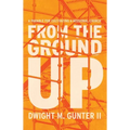 From the Ground Up: A Parable for Cultivating a Missional Church