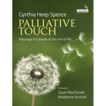 Palliative Touch: Massage for People at the End of Life