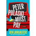 Peter Pulaski Must Pay