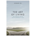 The Art of Living: The Cardinal Virtues and the Freedom to Love