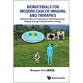 Biomaterials for Modern Cancer Imaging and Therapies