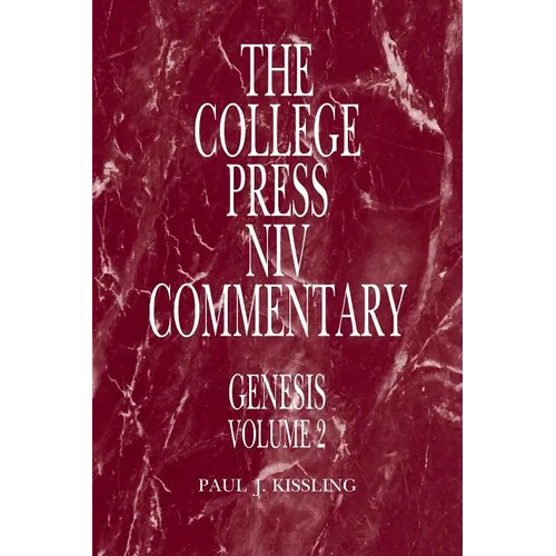 College Press NIV Commentary: Genesis Volume 2