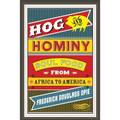Hog and Hominy: Soul Food from Africa to America