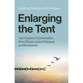Enlarging the Tent: Two Quakers in Conversation about Racial Justice Dialogues and Worksheets