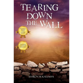 Tearing Down the Wall