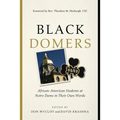 Black Domers: African-American Students at Notre Dame in Their Own Words