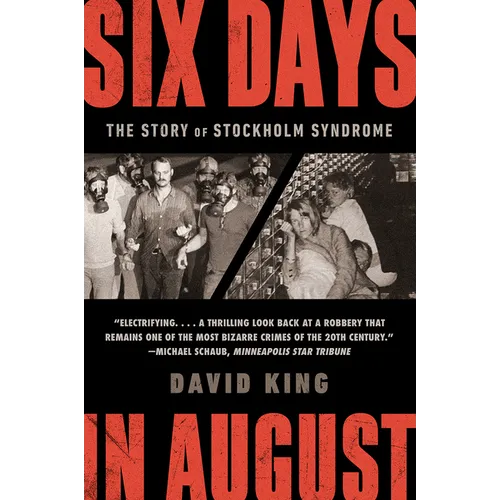 Six Days in August: The Story of Stockholm Syndrome