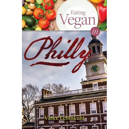 Eating Vegan in Philly
