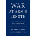 War at Arm's Length: How America Can Build Effective Partners Through Military Assistance