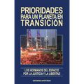 Prioridades para un planeta en transición: Los Hermanos del Espacio por la Justicia y la Libertad