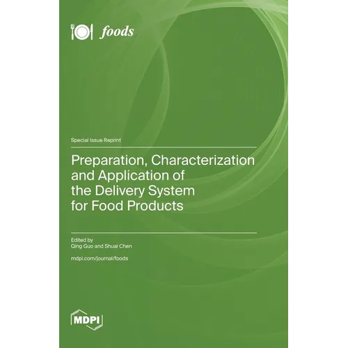 Preparation, Characterization and Application of the Delivery System for Food Products