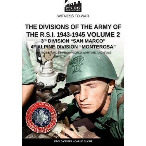 The divisions of the army of the R.S.I. 1943-1945 - Vol. 2