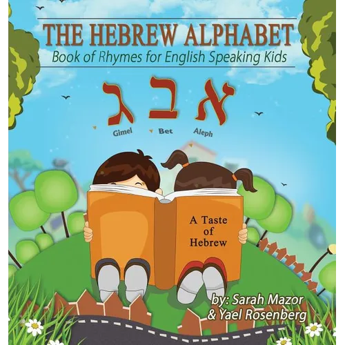 The Hebrew Alphabet: Book of Rhymes for English Speaking Kids