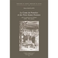 Le Conte Du Portefaix Et Des Trois Jeunes Femmes Dans Le Manuscrit de Galland (Xive-Xve Siecles): Edition, Traduction Et Etude Du Moyen Arabe d'Un Con
