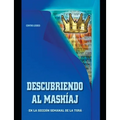 Descubriendo al Mashíaj: En la parshá de la semana