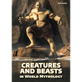 Creatures and Beasts in World Mythology