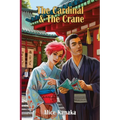 The Cardinal & the Crane