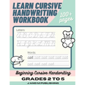 Learn Cursive Handwriting Workbook: Cursive Practice Book for Kids in 2nd, 3rd, or 4th Grade; Notebook for Learning Cursive Alphabet and Word Handwrit