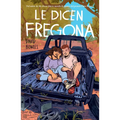 Le Dicen Fregona: Poemas de Un Chavo de la Frontera / They Call Her Fregona