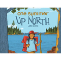One Summer Up North