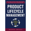 Product Lifecycle Management: Driving the Next Generation of Lean Thinking: Driving the Next Generation of Lean Thinking