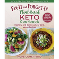 Fix-It and Forget-It Plant-Based Keto Cookbook: Healthy and Delicious Low-Carb, Vegan Recipes