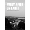 Every River on Earth: Writing from Appalachian Ohio