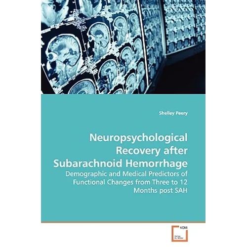 Neuropsychological Recovery after Subarachnoid Hemorrhage - Paperback