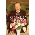 The Siczko Kid: The life and ministry of Reverend Alexander I. Siczko