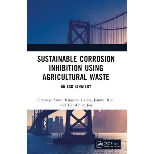 Sustainable Corrosion Inhibition Using Agricultural Waste: An ESG Strategy