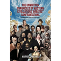 The Unwritten Chronicles of Western Civilizations' Greatest Confrontations: An Imaginary Walk through an Alternate History