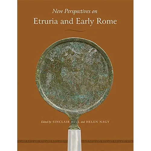 New Perspectives on Etruria and Early Rome: In Honor of Richard Daniel de Puma