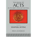 The Book of Acts in Its Diaspora Setting